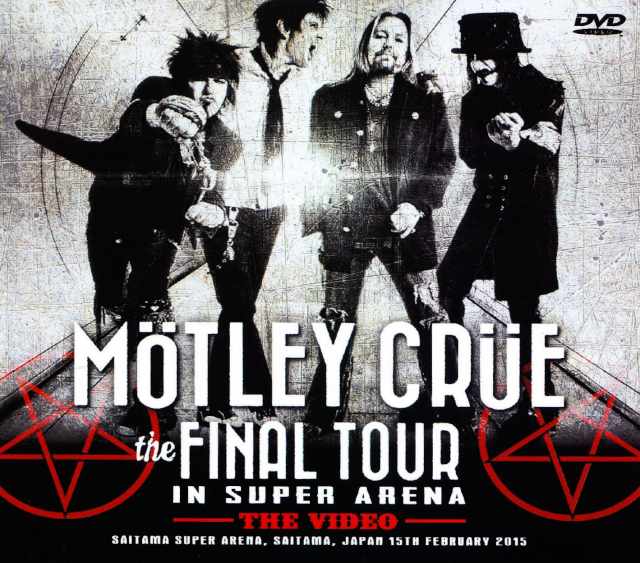 Motley Crue モトリー・クルー/Saitama,Japan 2.15.2015 & more
