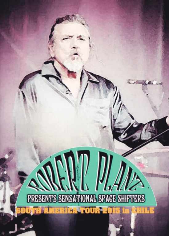 Robert Plant ロバート・プラント/Chile 2015