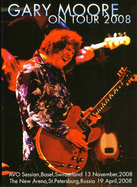 Gary Moore ゲイリー・ムーア/Switerland 2008 & more