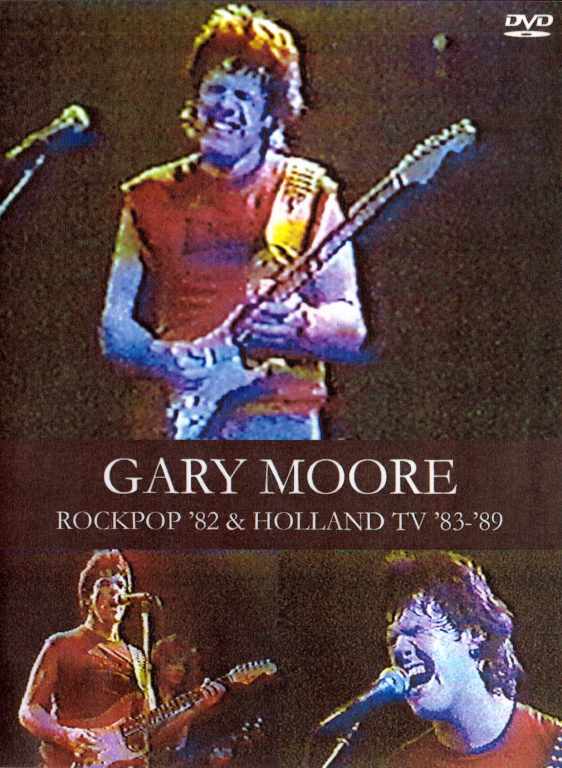 Gary Moore ゲイリー・ムーア/ROCKPOP '82 ＆ HOLLAND TV