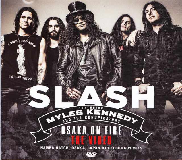 Slash,Myles Kennedy スラッシュ/Osaka,Japan 2015