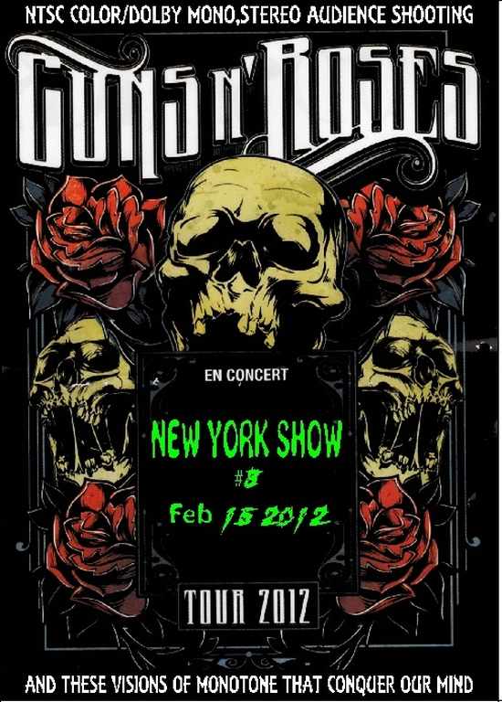 Guns N’ Roses ガンズ・アンド・ローゼス/New York,USA 2.15.2012