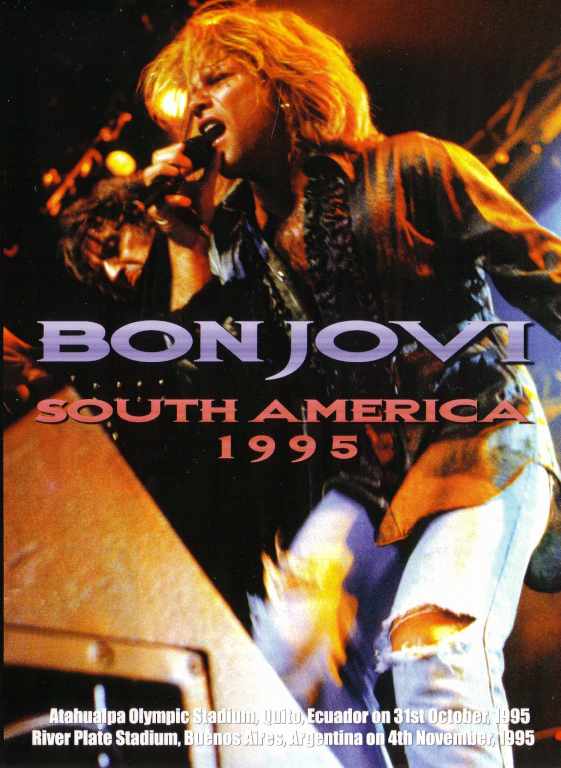 Bon Jovi ボン・ジョヴィ/South America 1995