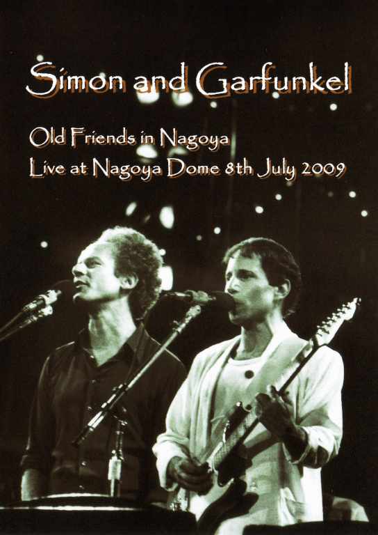 Simon & Garfunkel サイモン & ガーファンクル/Aichi,Japan 2009