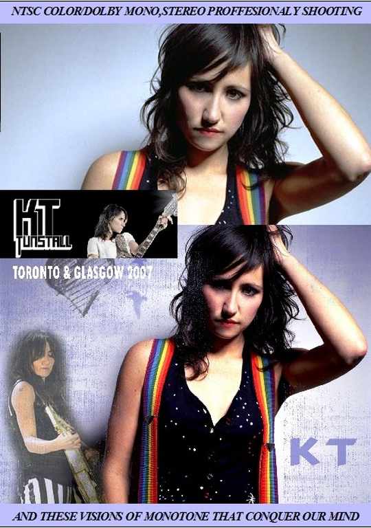 KT Tunstall ケイティ・タンストール/Toronto & Glasgow 2007