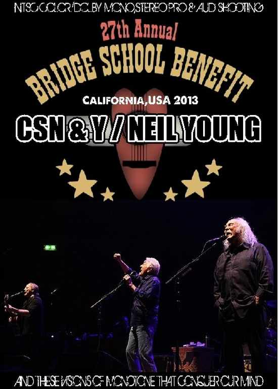 CSN & Y,Neil Young ニール・ヤング/California,USA 2013
