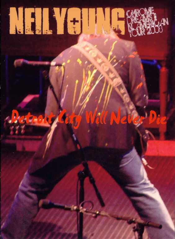 Neil Young ニール・ヤング/Michigan,USA 2008