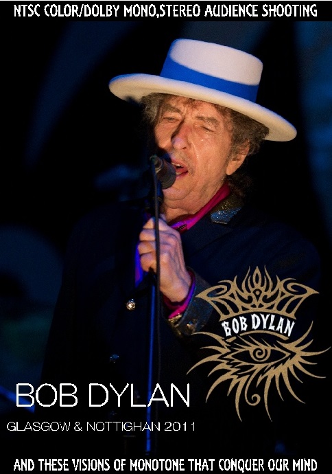 Bob Dylan ボブ・ディラン/Scotland 2011 & more