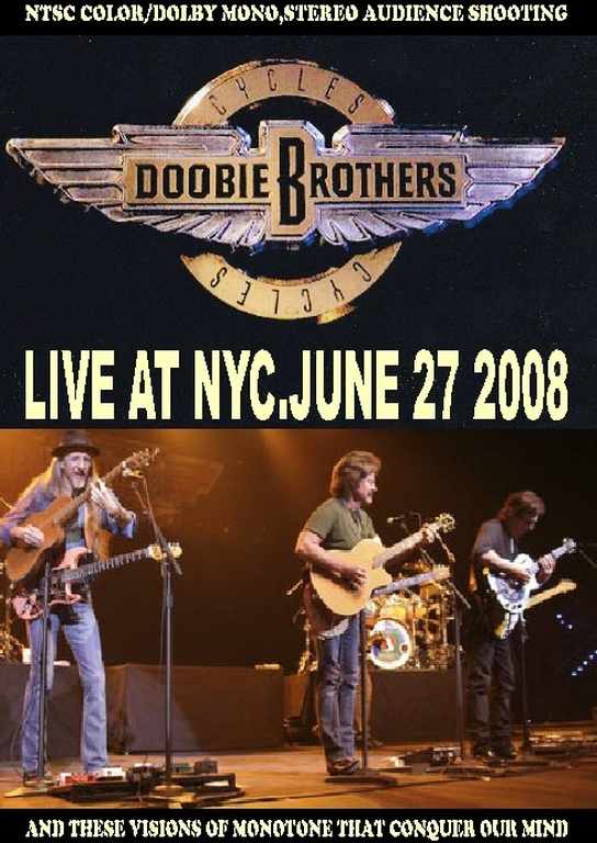 Doobie Brothers ドゥービー・ブラザーズ/New York,USA 2008