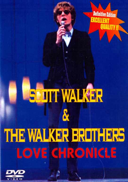 SCOTT WALKER & THE WALKER BROTHERS / LOVE CHRONICLE