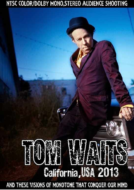 Tom Waits トム・ウェイツ/California,USA 2013