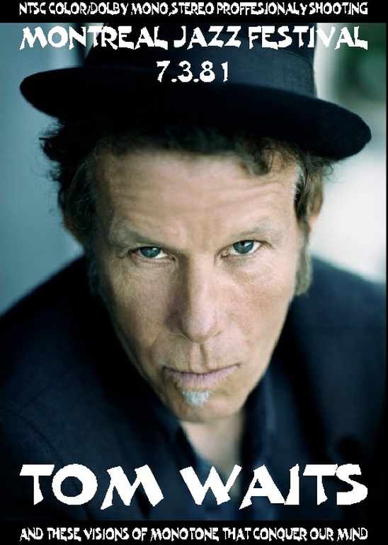 Tom Waits トム・ウェイツ/Montreal Jazz Festival 1981