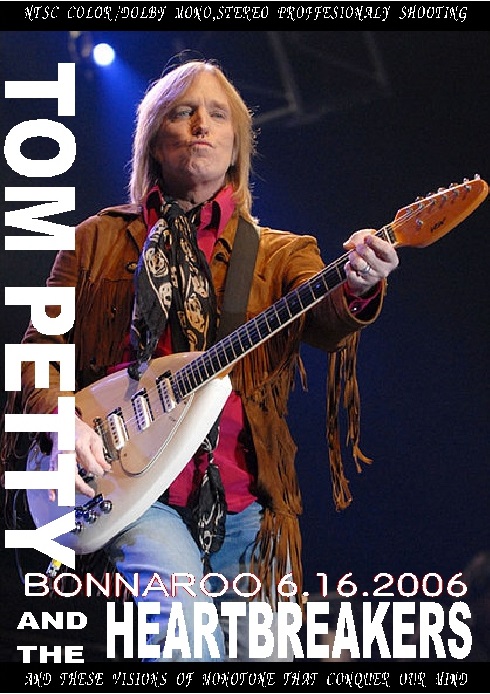 Tom Petty & the Heartbreakers トム・ペティ/Bonnaroo 2006