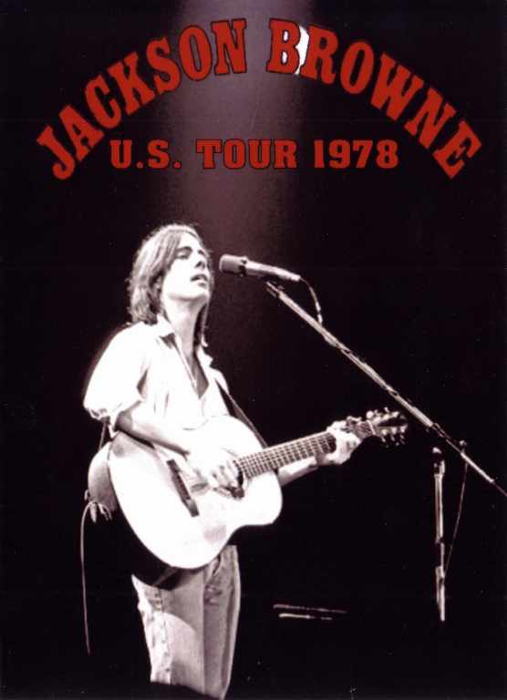 Jackson Browne ジャクソン・ブラウン/U.S. Tour 1978 & more