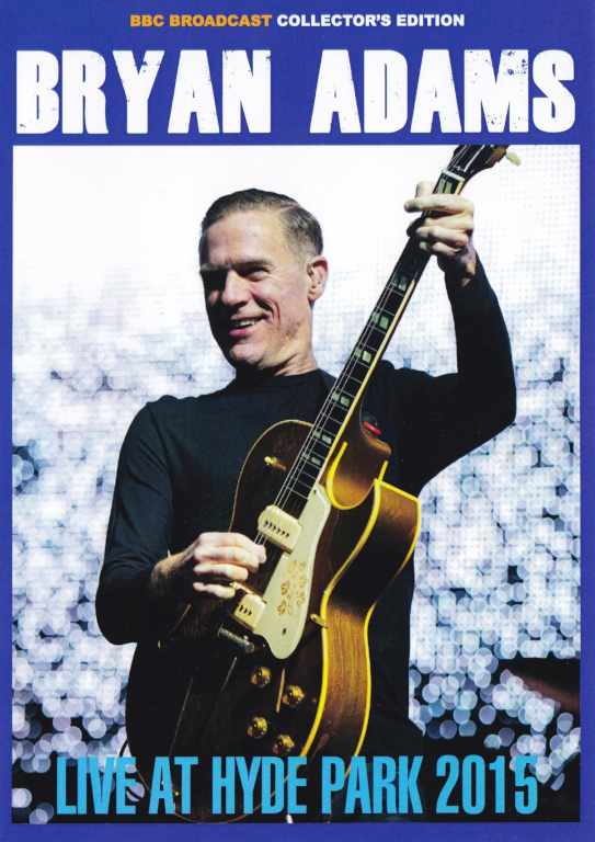 Bryan Adams ブライアン・アダムス/London,UK 2015