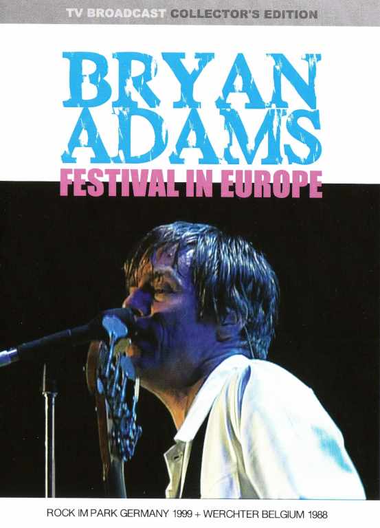 Bryan Adams ブライアン・アダムス/Germany 1999 & more