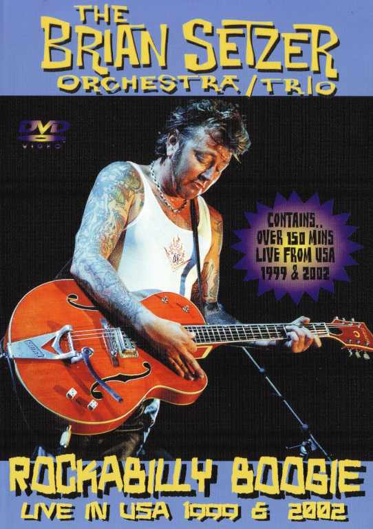 Brian Setzer ブライアン・セッツアー/USA 1999 & 2002