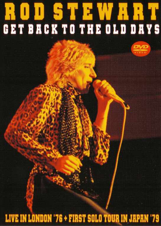 Rod Stewart ロッド・スチュワート/London 1976 & Japan 1979