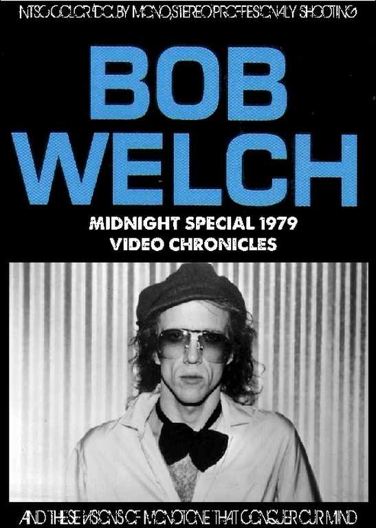 Bob Welch ボブ・ウェルチ/Video Chronicles