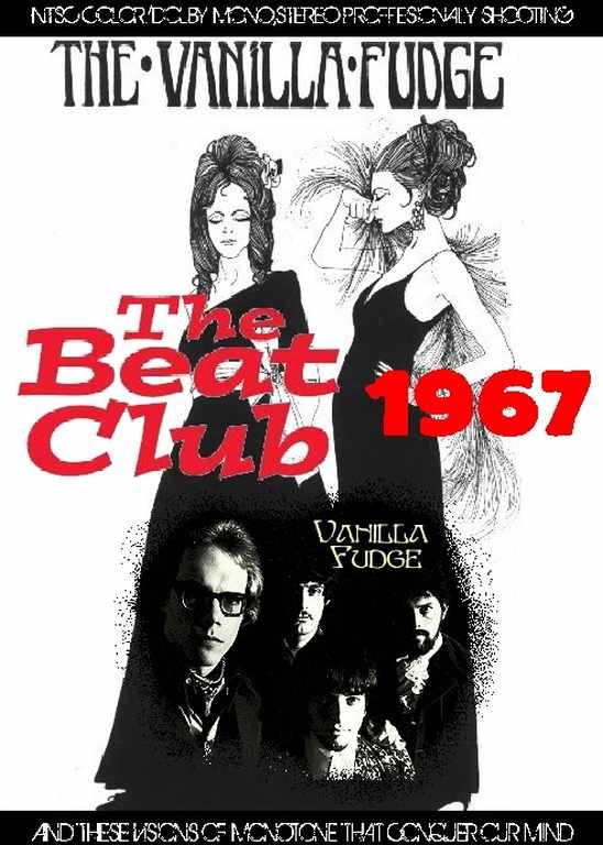 Vanilla Fudge ヴァニラ・ファッジ/Beat Club 1967