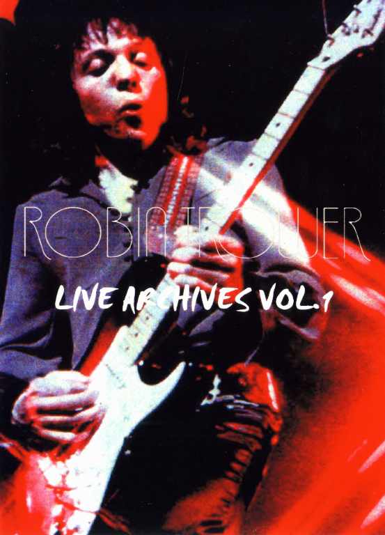 Robin Trower ロビン・トロワー/Live Archives Vol.1