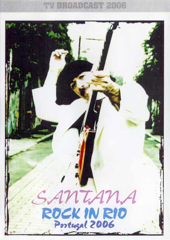Santana サンタナ/Rock In Rio Portugal 2006