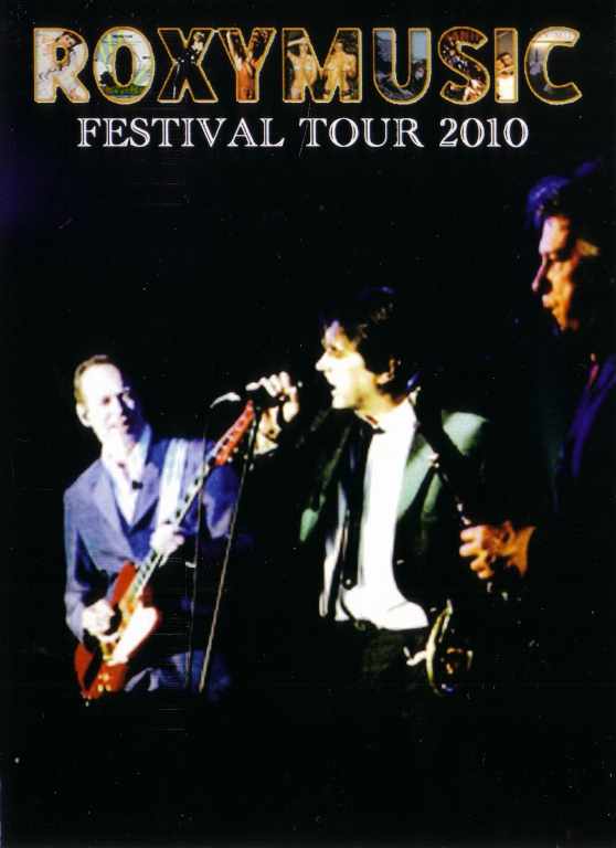 Roxy Music ロキシー・ミュージック/Niigata,Japan 2010 & more