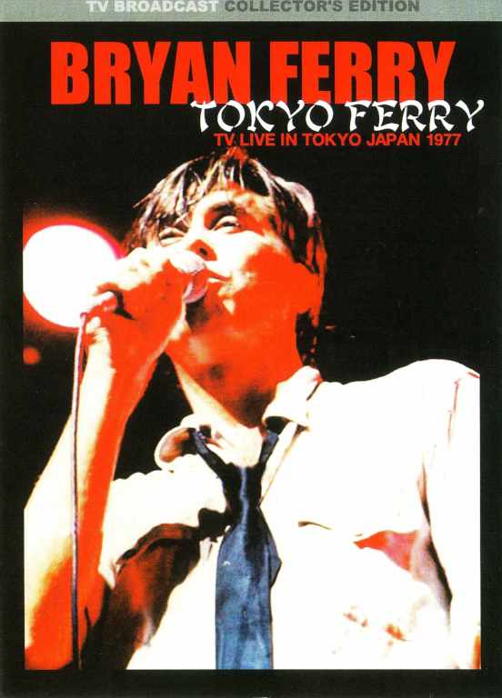 Bryan Ferry ブライアン・フェリー/Tokyo,Japan 1977