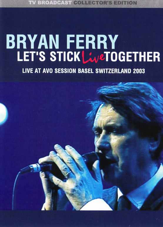 Bryan Ferry ブライアン・フェリー/Switerland 2003