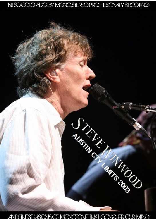 Steve Winwood スティーヴ・ウィンウッド/Texas,USA 2003