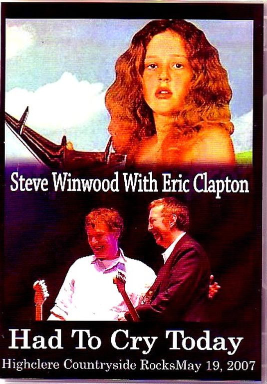 Steve Winwood Eric Clapton スティーヴ・ウィンウッド/Rocksmay 2007