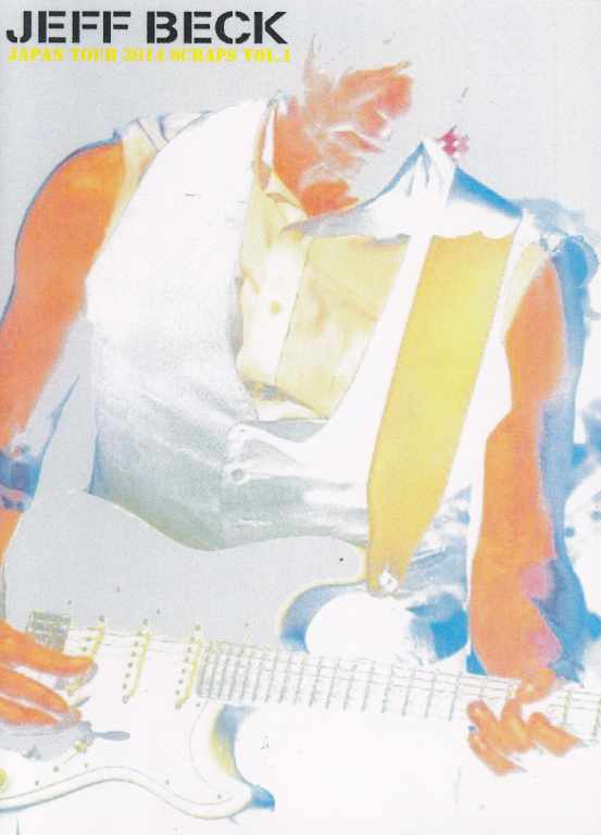Jeff Beck ジェフ・ベック/Japan Tour 2014 Collection Vol.1