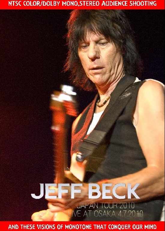 Jeff Beck ジェフ・ベック/Osaka,Japan 2010