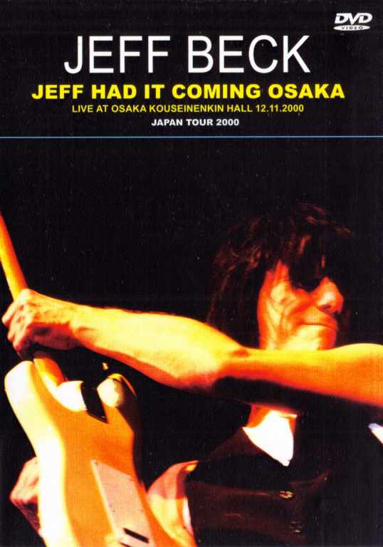 Jeff Beck ジェフ・ベック/JEFF HAD IT COMING OSAKA
