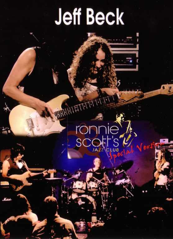 Jeff Beck,Tal Wilkenfeld/Ronnie Scott's Jazz Club 2007