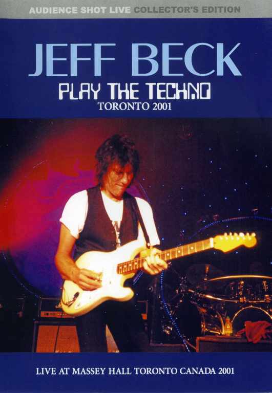 Jeff Beck ジェフ・ベック/Live At Toronto,Canada 2001