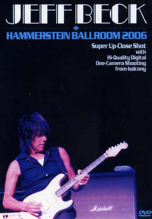 Jeff Beck ジェフ・ベック/Hammerstein Ballroom 2006