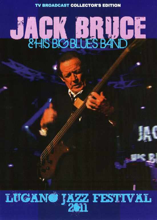 Jack Bruce ジャック・ブルース/Switerland 2011