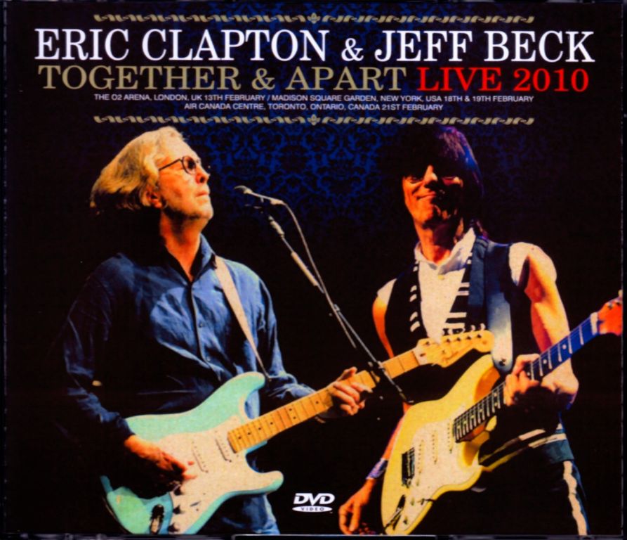 Eric Clapton,Jeff Beck エリック・クラプトン/NY,USA 2010 & more