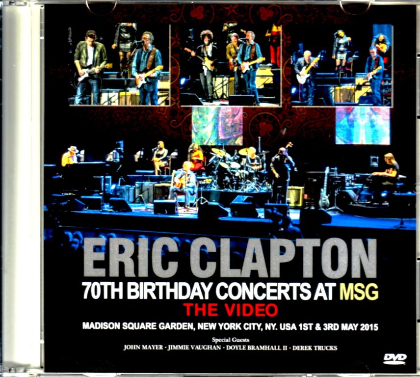 Eric Clapton エリック・クラプトン/New York,USA 2015 Digest