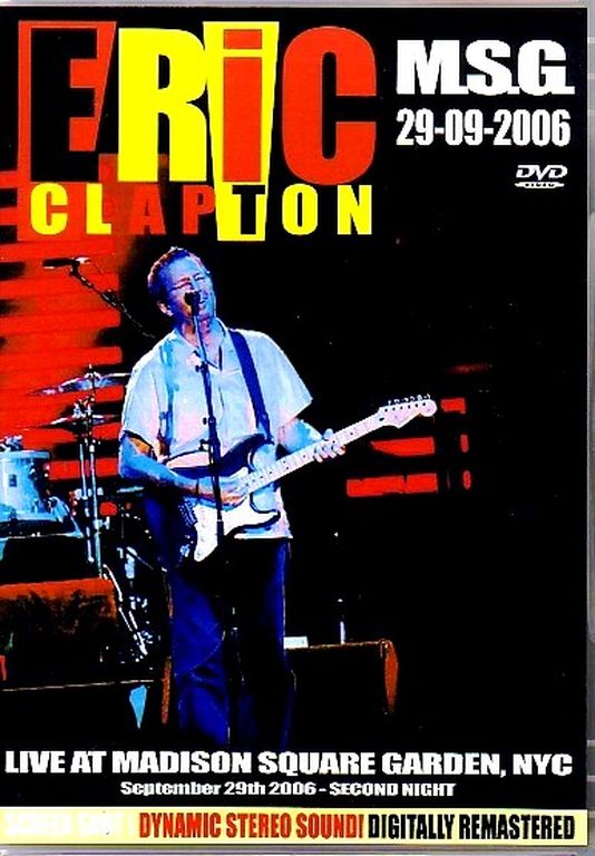 Eric Clapton エリック・クラプトン/World Tour MSG 2006 Vol.2