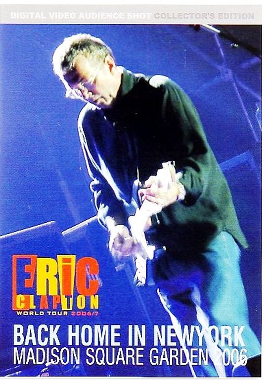 Eric Clapton エリック・クラプトン/World Tour MSG 2006