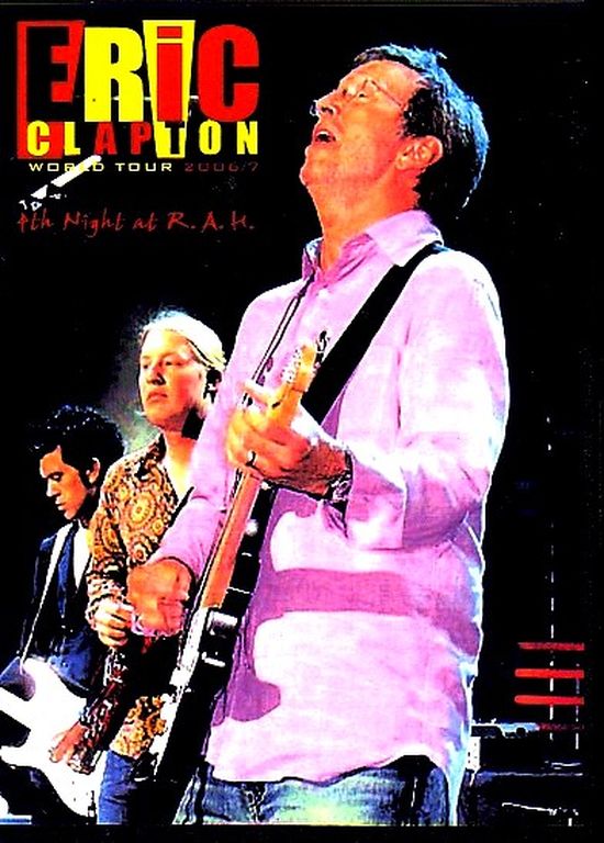 Eric Clapton エリック・クラプトン/London,England 2006