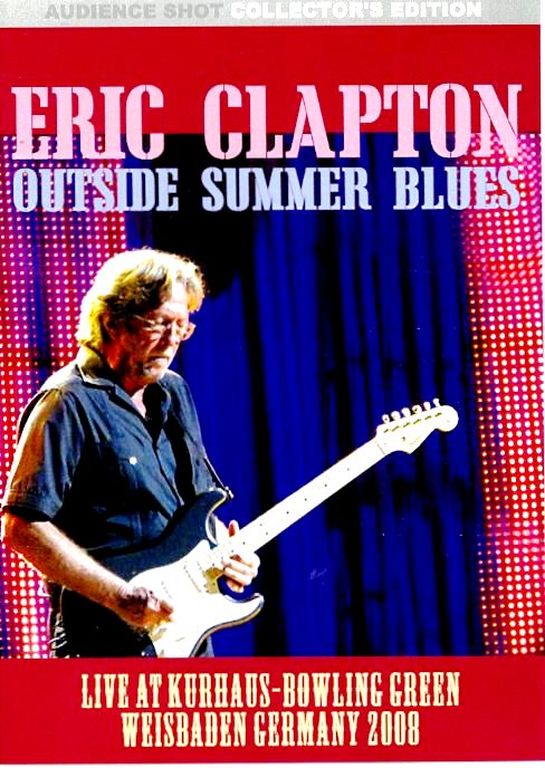 Eric Clapton,Doyle Bramhall エリック・クラプトン/Germany 2008