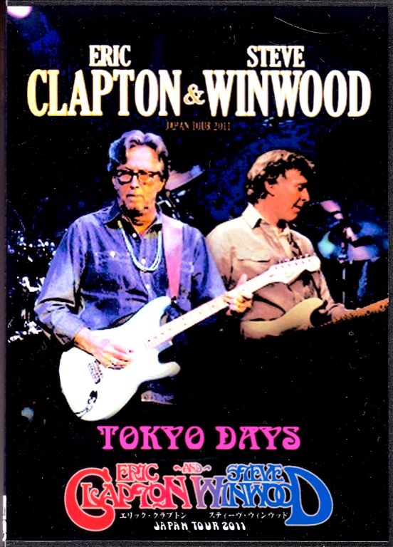 Eric Clapton,Steve Winwood エリック・クラプトン/Tokyo,Japan 2011 & more