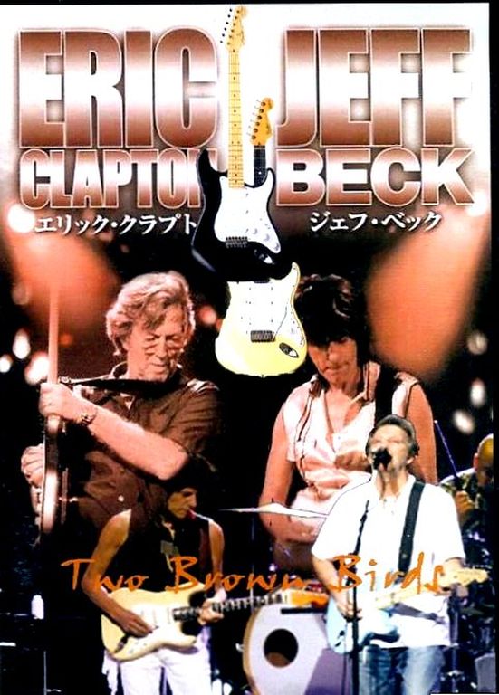 Eric Clapton,Jeff Beck エリック・クラプトン ジェフ・ベック/Saitama,Japan 2009 & more