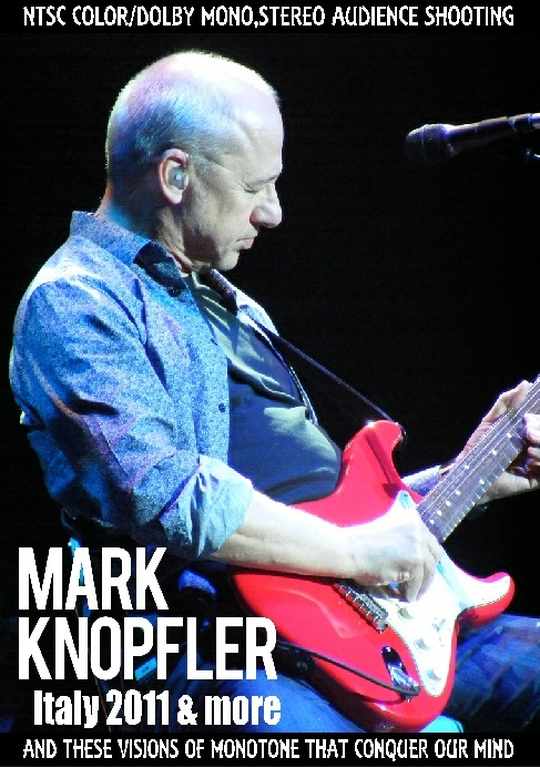 Mark Knopfler マーク・ノップラー/Italy 2011 & more