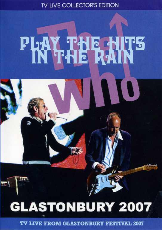 Who,The ザ・フー/Live At Glastonbury 2007