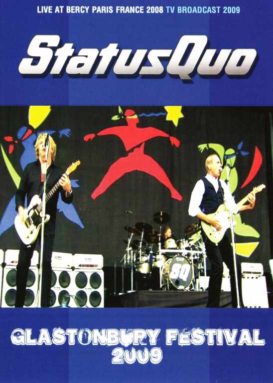 Status Quo ステイタス・クォー/Glastonbury,UK 2009
