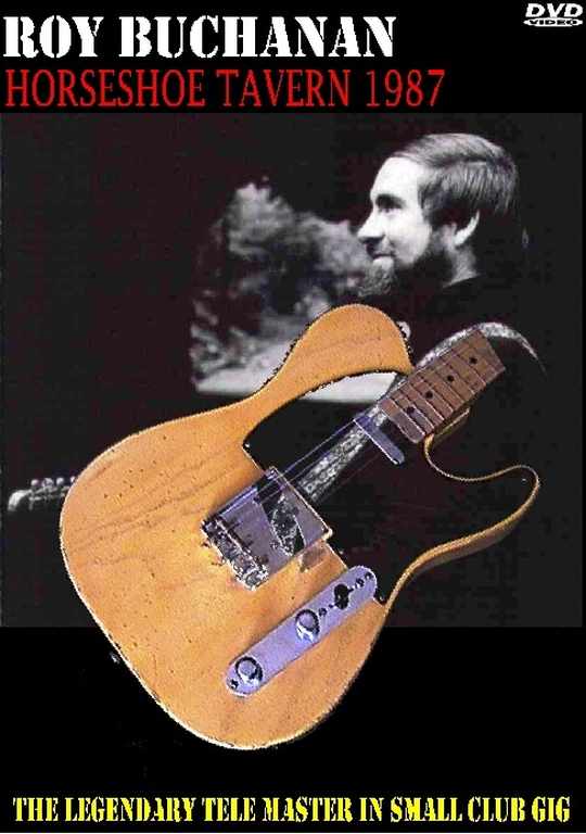 Roy Buchanan ロイ・ブキャナン/Live At Toronto,Canada 1987